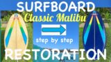 Surfboard Classic Malibu Restoration Step by Step