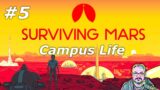 Surviving Mars – Campus Life Challenge – Part 5
