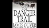 THE DANGER TRAIL – James Oliver Curwood read by Roger Melin – Adventure Fiction – Audiobook