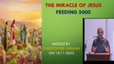 THE MIRACLE OF JESUS | FEEDING 5000 | CHRISTOPHER CHELLIAH | 15 th NOVEMBER 2022