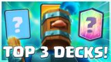 TOP 3 CLASH ROYALE DECKS TO BEAT THE NEW UPDATE!