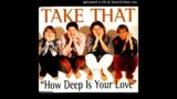 Take That – Every Guy (Live from Earls Court & Manchester Nynex)