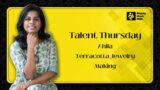 Talent Thursday – Ahila Satish – Terracotta Jewelry Making