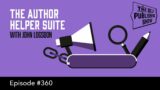 The Author Helper Suite  (The Self Publishing Show, episode 360)