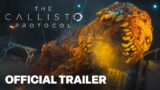 The Callisto Protocol – Official Cinematic Launch Trailer