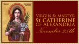 The Daily Mass: St Catherine of Alexandria