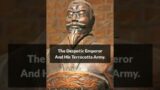 The Despotic Emperor And His Terracotta Army #shorts