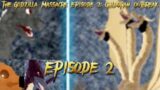 The Godzilla Massacre Episode 2: Ghidorah Outbreak | Kaiju Universe
