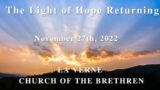 The Light of Hope Returning | November 27, 2022 | Carol Wise