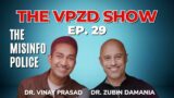 The Misinformation Police Strike Out (& More) | The VPZD Show Ep. 29