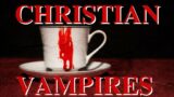 The New Testament Horror Film: Vampires & Zombies