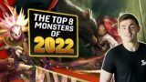 The Top 8 Monsters of 2022!