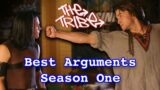 The Tribe  –  Best Arguments – Season One