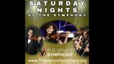 The Venice Symphony: Saturday Nights at the Symphony