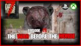 The WAR Before The HORDE – Episode 28 – Lets Play – 7 Days To Die Console Version