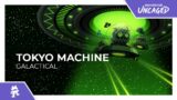 Tokyo Machine – GALACTICAL [Monstercat Release]