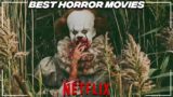 Top 10 Best HORROR Movies On Netflix You Must Watch – 2022