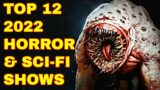 Top 12 2022 Horror & Dark Sci-fi TV Shows – Explored/Recommendations!