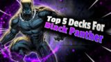 Top 5 Best Deck To Try With Black Panther – Pool 1, 2, and 3 Builds – Marvel Snap