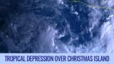 Tropical Depression over Christmas Island – November 18, 2022