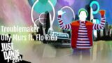 Troublemaker – Olly Murs ft. Flo Rida – Just Dance 2014
