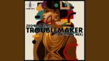 Troublemaker (Original Mix)