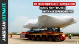 UK Tests Its New 6th-Generation Magic Fighter With Air Superiority