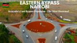 Uhuru's Most Fast-Tracked Road, Eastern Bypass Northlands to Kamakis Nairobi – Kiambu Kenya