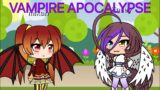 Vampire apocalypse Gacha life mini movie (original do not copy)||kasey