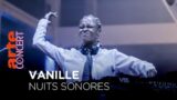 Vanille – Nuits Sonores 2022 – @ARTE Concert