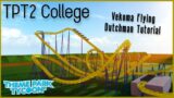 Vekoma Flying Dutchman Tutorial -TPT2 College