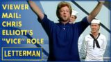 Viewer Mail: Chris Elliott's "Miami Vice" Cameo | Letterman