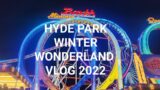 Wander About… Hyde Park Winter Wonderland 2022 Vlog