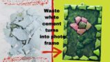Waste white cement broken pieces turn into Photo Frame #Craft #bestoutofwaste @Create Art Work