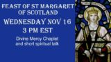 Wednesday Nov. 16 — Divine Mercy Chaplet and Short Talk