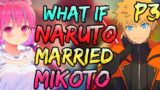 What If Naruto Married Mikoto || Part-3
