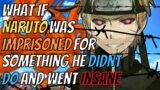 What If Naruto Was Framed And Went Insane | Finale |