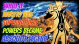 What if naruto had supernatural powers became absolute Legend part 3