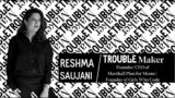 What makes you a TroubleMaker? ft. Reshma Saujani