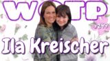 Wife of the Party Podcast # 249 – Ila Kreischer