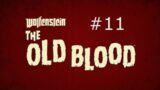 Wolfenstein: The Old Blood – No Commentary Playthrough – Part 11 – Wolfenstein Zombies?