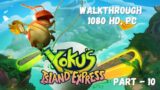 Yoku's Island Express | Gameplay Walkthrough | Part – 10 | Full HD 1080p | PC