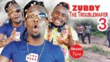 ZUBBY THE TROUBLEMAKER COMPLETE SEASON 3 (NEW MOVIE) – 2022 LATEST NIGERIAN NOLLYWOOD MOVIE HD