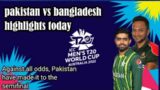 pakistan vs bangladesh highlights today.Against all odds Pakistanhave madeit to the.#t20worldcup2022
