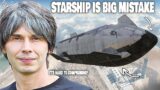 "SpaceX Starship is a BIG MISTAKE!", Scientists revealed…