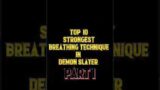 top 10 strongest breathing technique in demon slayer part 1