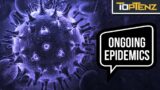 10 Ongoing Epidemics (Other Than Covid)
