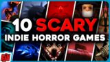 10 Scary Indie Horror Games | 2022
