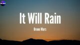 It Will Rain – Bruno Mars (Lyric Video)