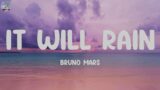 It Will Rain – Bruno Mars (Lyrics)